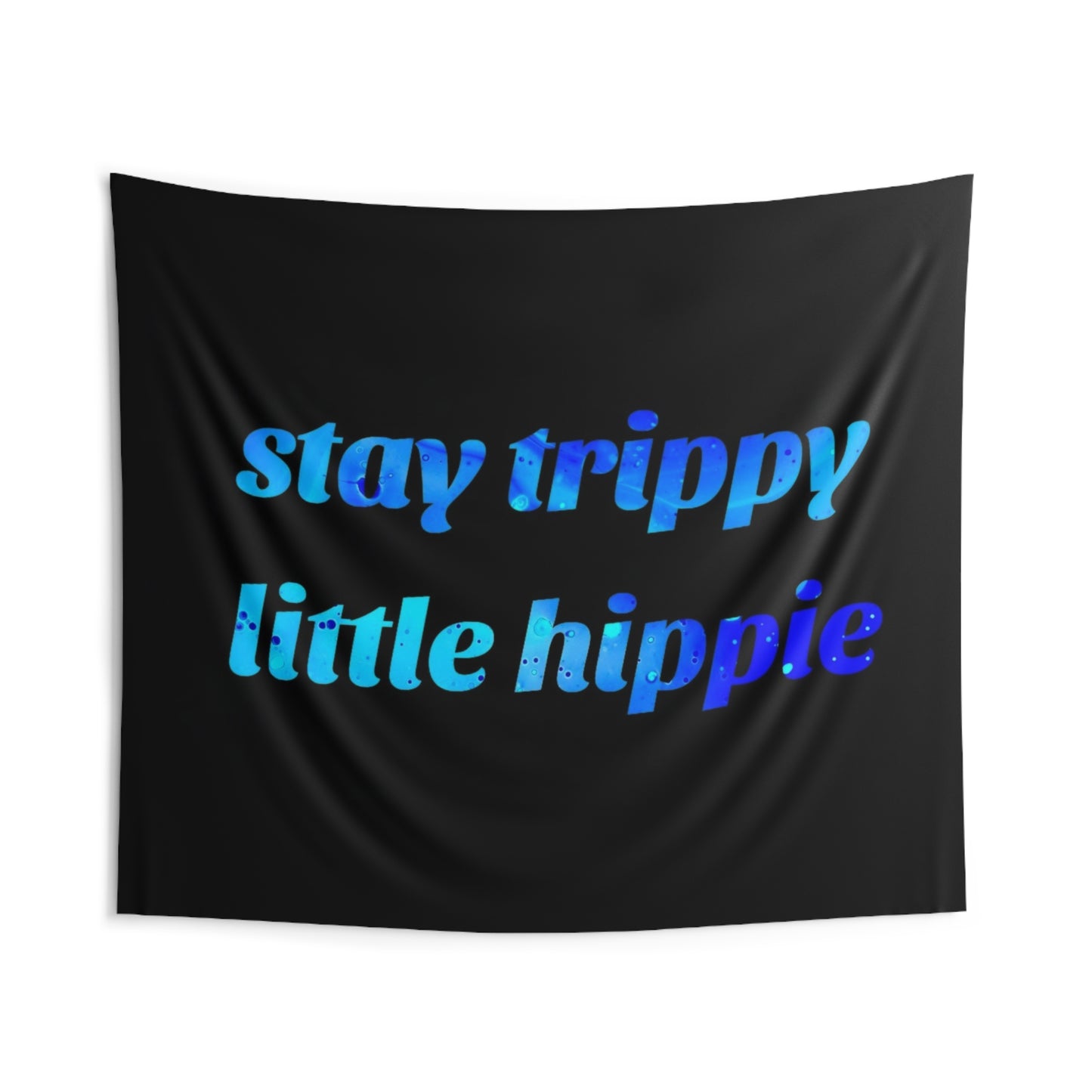 "stay trippy little hippie" Tapestry