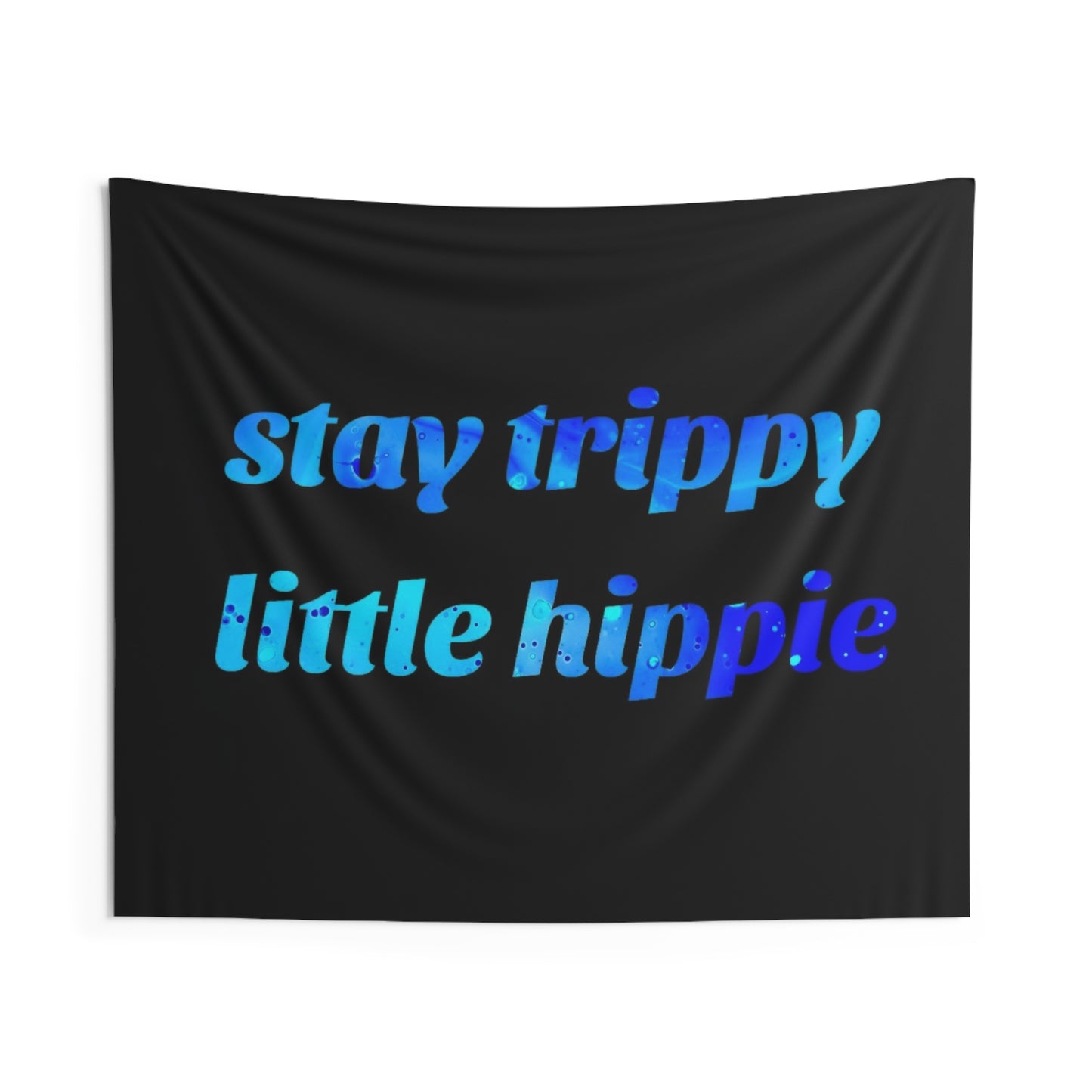 "stay trippy little hippie" Tapestry