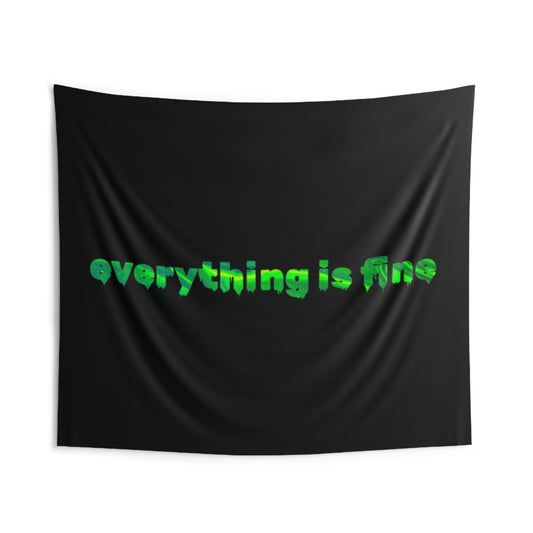"everything is fine" Tapestry