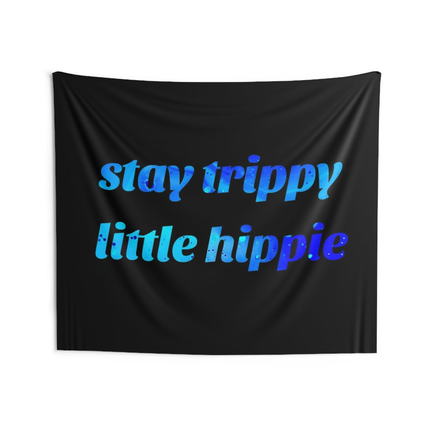 "stay trippy little hippie" Tapestry