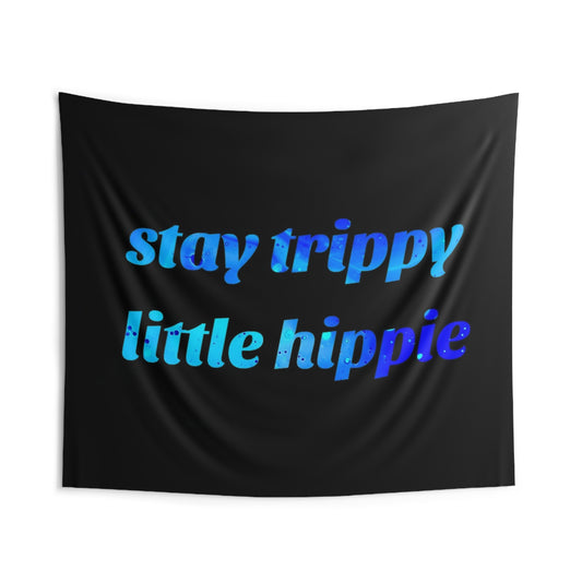 "stay trippy little hippie" Tapestry