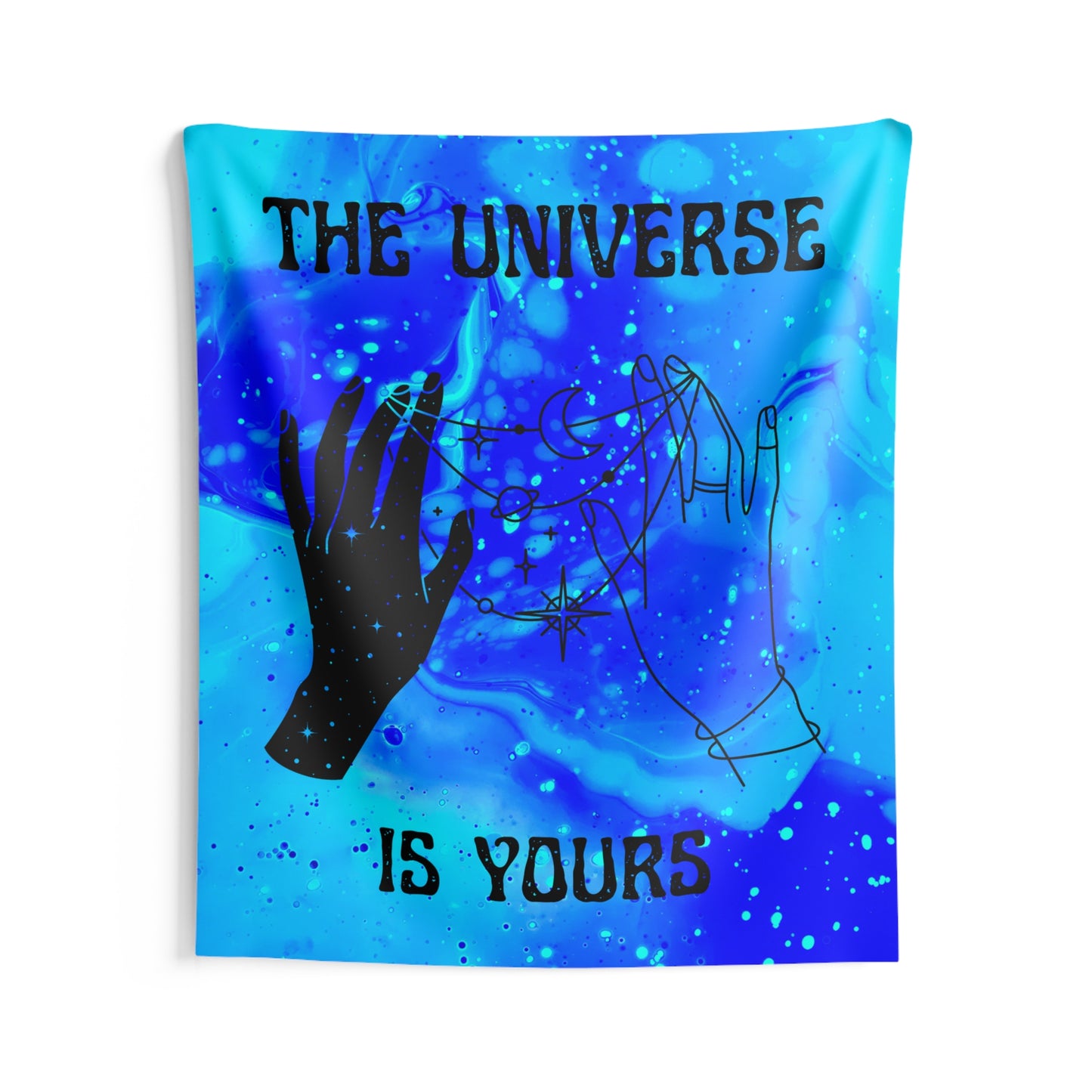"The Universe Is Yours" Wall Tapestry