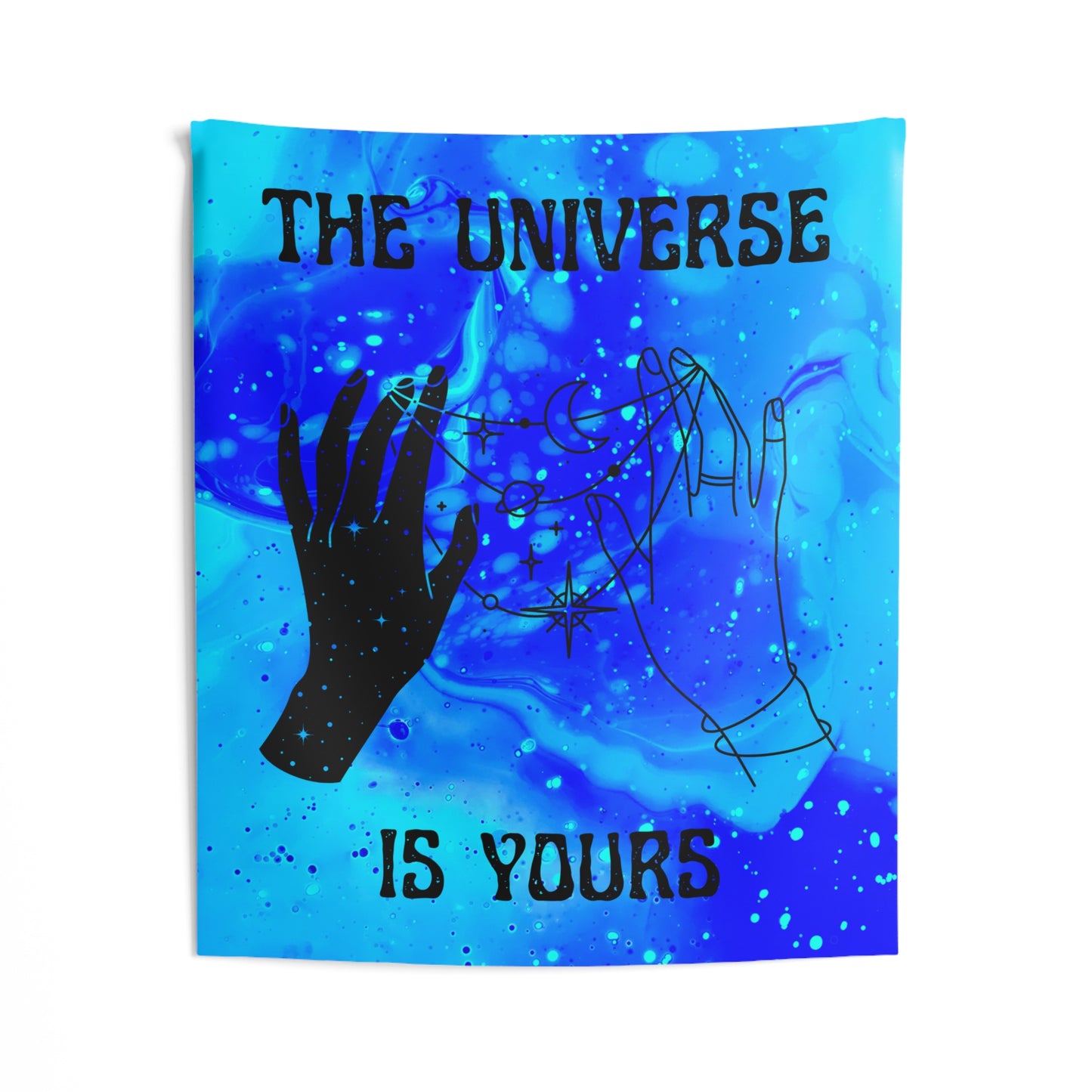 "The Universe Is Yours" Wall Tapestry